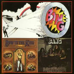 Bang (USA) : Bang - Mother - Bow to the King
